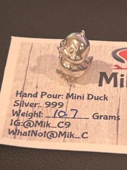 10.7 g .999 Fine Silver Cute Mini Duck ~ Hand Poured .377 oz Silver Mik_C