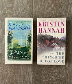 Kristin Hannah Books Once in Every Life & The Things We Do for Love $7 for BOTH