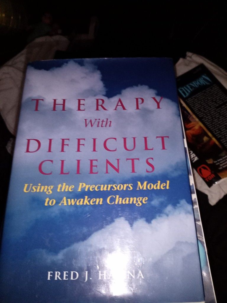 Therapy Was Difficult Clients Using The Precursors Model To Awaken Change By Fred J Hanna