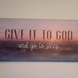 Give It To God And Go To Sleep Wall Art Bedroom Canvas Print
