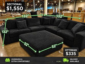 LUXURY BLACK OR CHARCOAL AVAILABLE OVERSIZED SECTORAL VERY COMFORTABLE $1,550  OTTOMAN $335!!