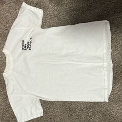 White Shirt #Youre life you’re Choice