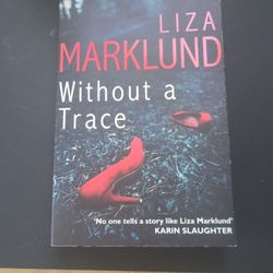 Without A Trace Liza Marklund