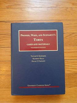 Prosser, Wade, And Schwartz's Torts Cases And Materials Fourteenth Edition