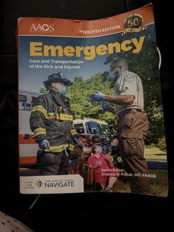 Emergency Care And Transportation of the Sick and Injured Twelfth Edition