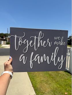 "Together We Make A Family" Decorative Sign