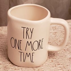 Rae Dunn "TRY ONE MORE TIME" Mug