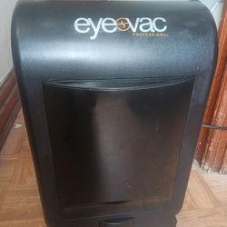 Eyevac. Vacuum  