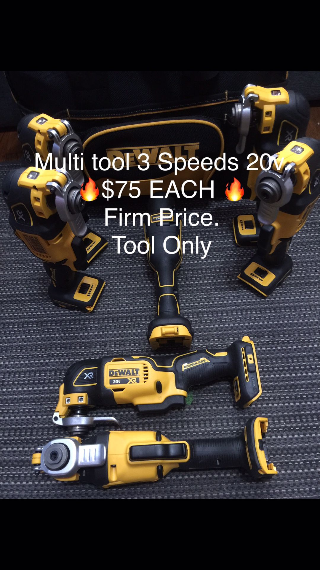 Dewalt Multi Tool XR 3 Speeds 20v. $75 EACH 🔥Firm Price. Today special Only 🔥 Tool Only 😒 means no battery no charger.. pick up in the city of Van Nu