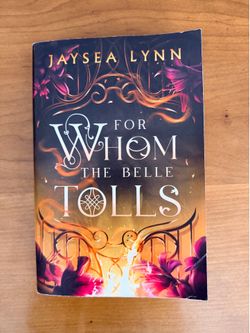For Whom The Belle Tolls by Jaysea Lynn paperback book