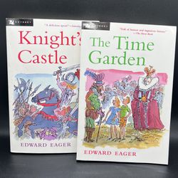 Knight's Castle and The Time Garden by Edward Eager