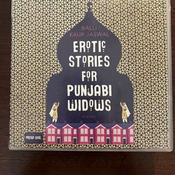Erotic Stories for Punjabi Widows by Balli Kaur Jaswal Unabridged CD Audio Book  Reese Witherspoon’s Book Club Pick  A lively, sexy, and thought-provo