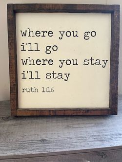 Ruth 1:16 Farmhouse Wood Framed Sign