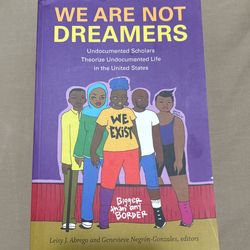 We Are Not Dreamers Text 