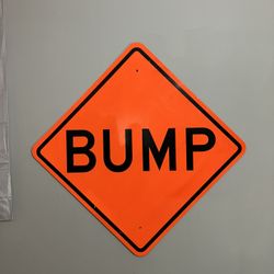 Official 'BUMP' Traffic Sign ($111.85 Value) - 1 Left
