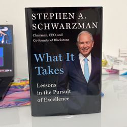 What It Takes By Stephen A Schwarzman