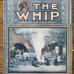 1913 Large Format Antique Sheet Music - The Whip #7612