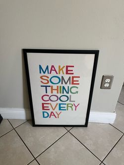 Make Something Cool Every Day Framed Print