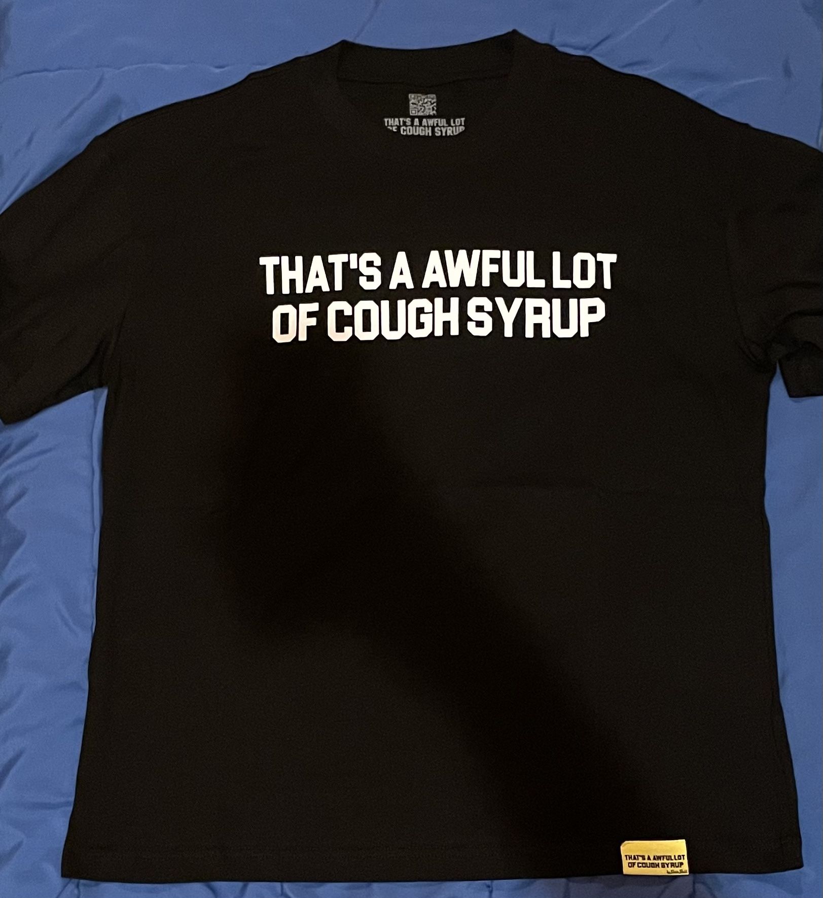 Awful Lot Of Cough Syrup