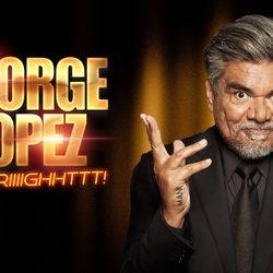 GEORGE LOPEZ