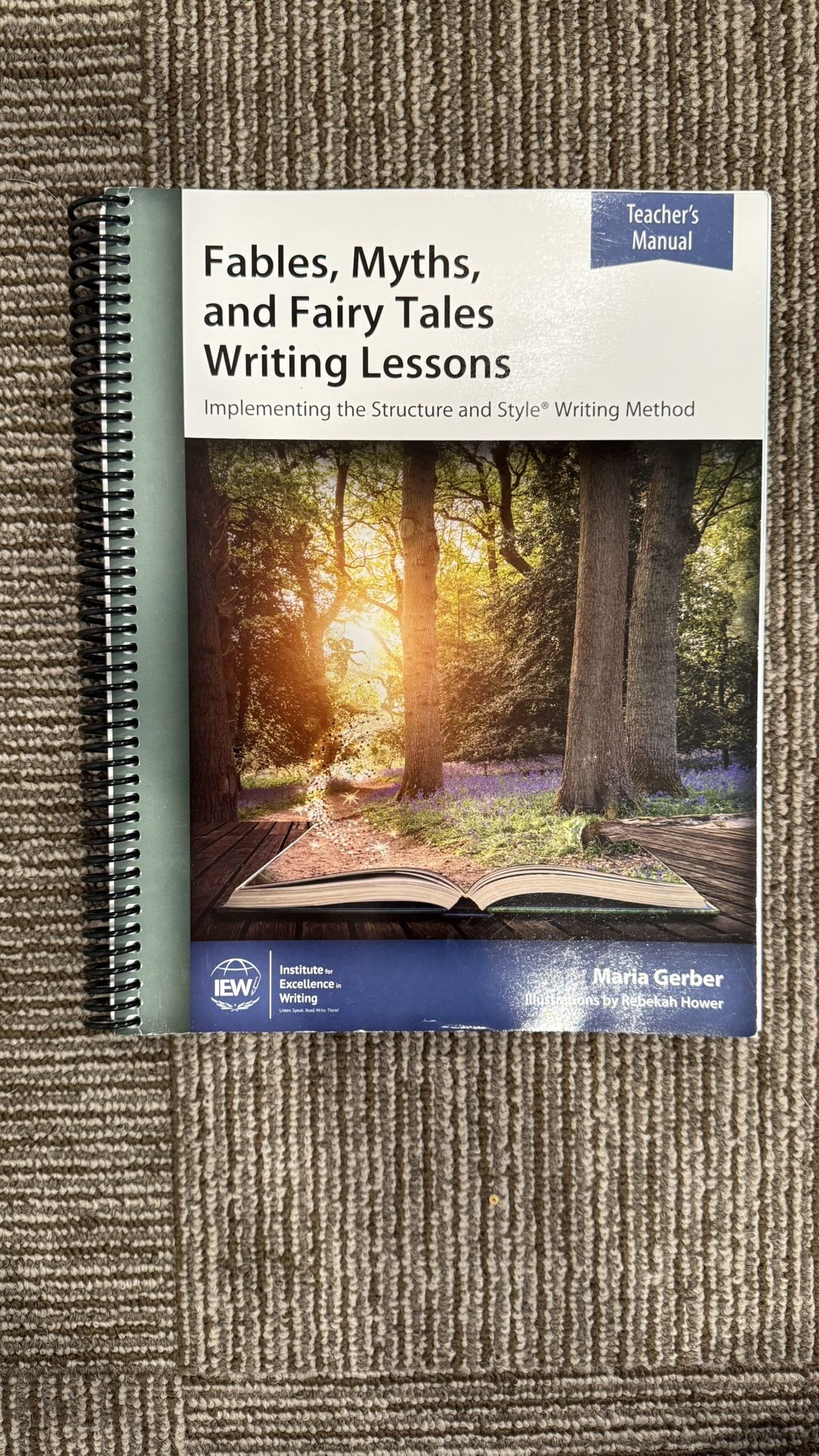 IEW: Institute For Excellence In Writing: Teachers Manual
