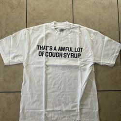 Awful Lot Of Cough Syrup