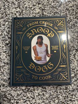 Snoop Dogg: From Crook to Cook Cookbook