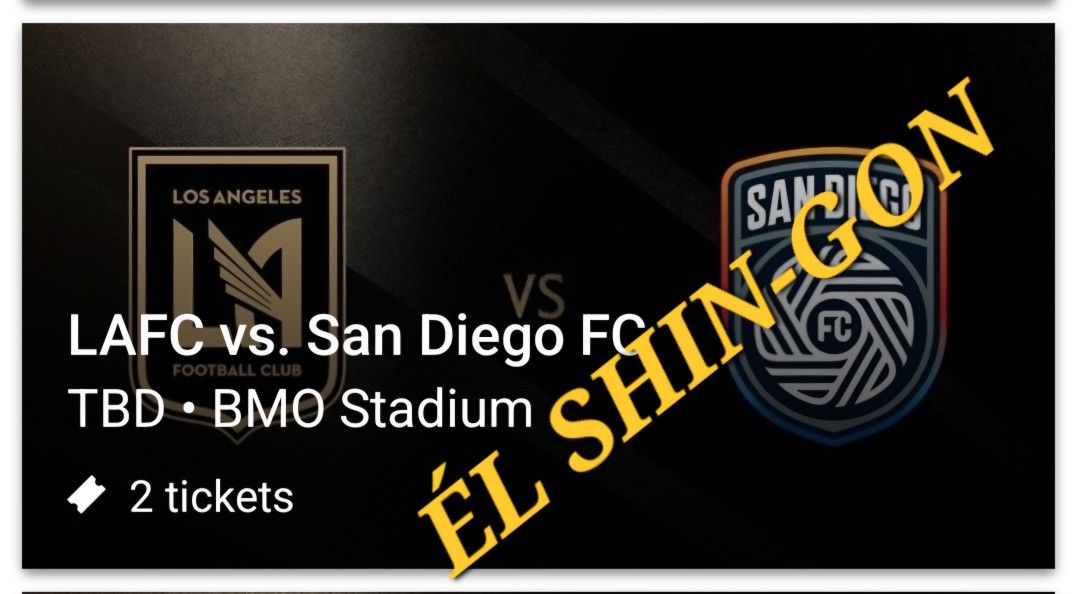 LAFC vs. San Diego FC 2 Tickets For 8/31/25 Section 227 Row E $100 Each