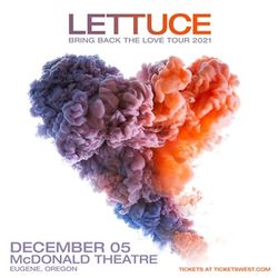 LETTUCE tickets for Eugene, Oregon