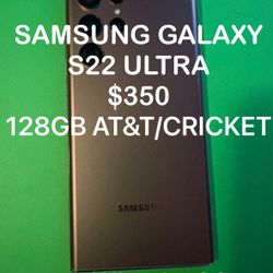 Samsung Galaxy S22 Ultra AT&T/Cricket 128gb FIRM PRICE $350