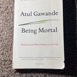Being Mortal By Atul Gawande