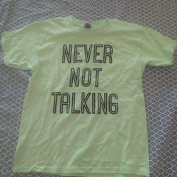 New T Shirt Never Not Talking Kids Size S ( 6-7) Green 