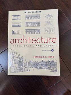 Architecture: Form, Space, and Order by Francis D.K. Ching – Third Edition (with CD-ROM)