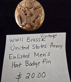 Vintage Brass WW11 United States Army Enlisted Men's Hat Badge Pin $20. Pick-up In Aurora.