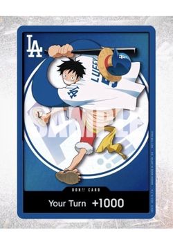 Dodger Luffy Don Buying $200 each