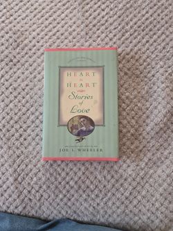Heart To Heart: Stories Of Love - By Joe L. Wheeler