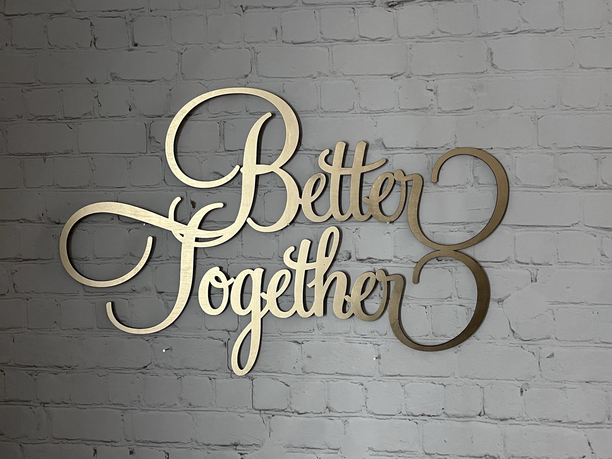 Better Together Decoration Wall Art Backdrop Wedding