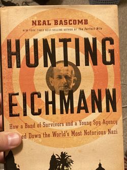 Book: Hunting Eichman (by Neal Bascomb)