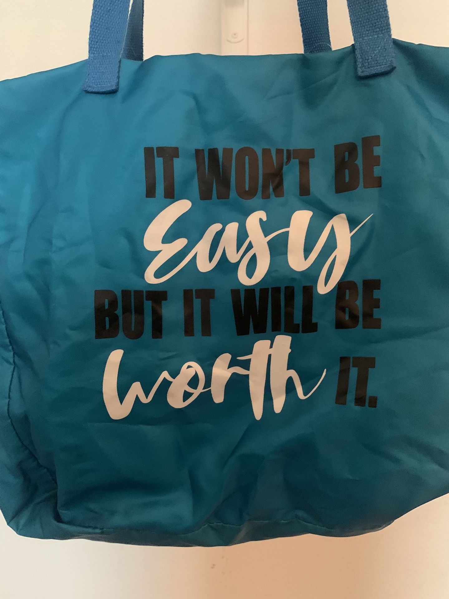 Tote Bag With Quote "It Won’t Be Easy But It Will Be Worth It"