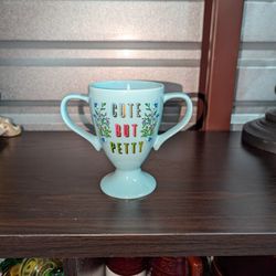 Cute But Petty Novelty Trophy Cup 