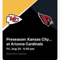 Cardinals Vs KC Chiefs 8/20 3-tickets