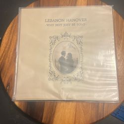 Lebanon Hanover Why Not Just Be Solo Signed