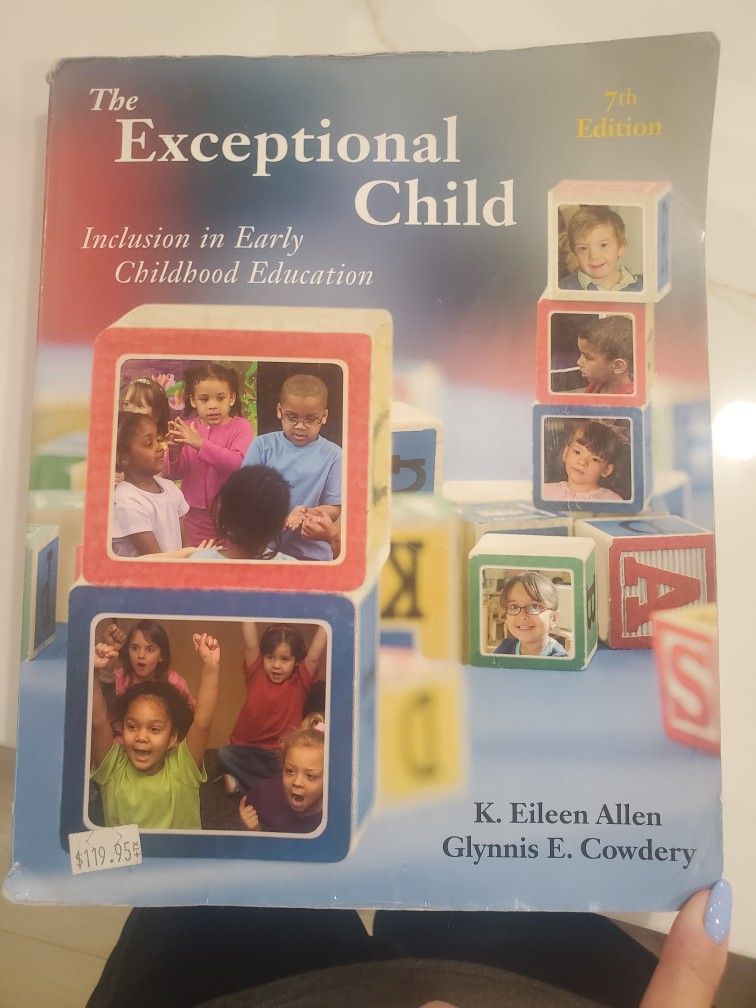 Exceptional Child: Inclusion in Early Childhood Education K. Eileen Allen and Glynnis E. Cowdery.