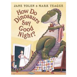 How Do Dinosaurs Say Good Night? Paperback Book