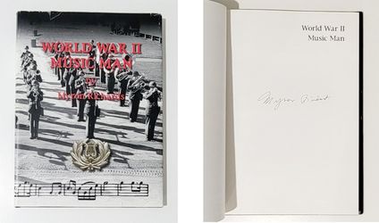 World War II Music Man Signed Book - MYRON RICHARDS Signed Book - 2004 Hardcover