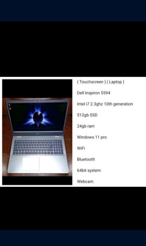 ( Touchscreen ) ( Laptop )
Dell Inspiron 5594
Intel i7 2.3ghz 10th generation
512gb SSD
24gb ram
Webcam Wifi
Windows 11 pro
64bit system