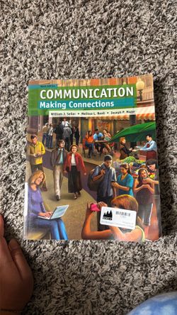 COMMUNICATION Ninth Edition Making Connections William J. Seiler • Melissa L. Beall • Joseph P. Mazer