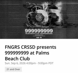 2 Tickets for 9x9 on 9/06 at Palms Beach Club