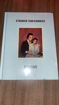 Stranger Than Kindness Nick Cave