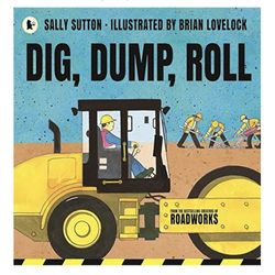 Dig, Dump, Roll Paperback Book